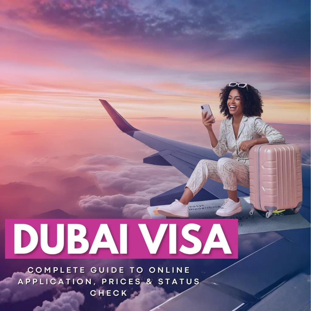 Dubai Visa – Complete Guide to Online Application, Prices & Status Check
