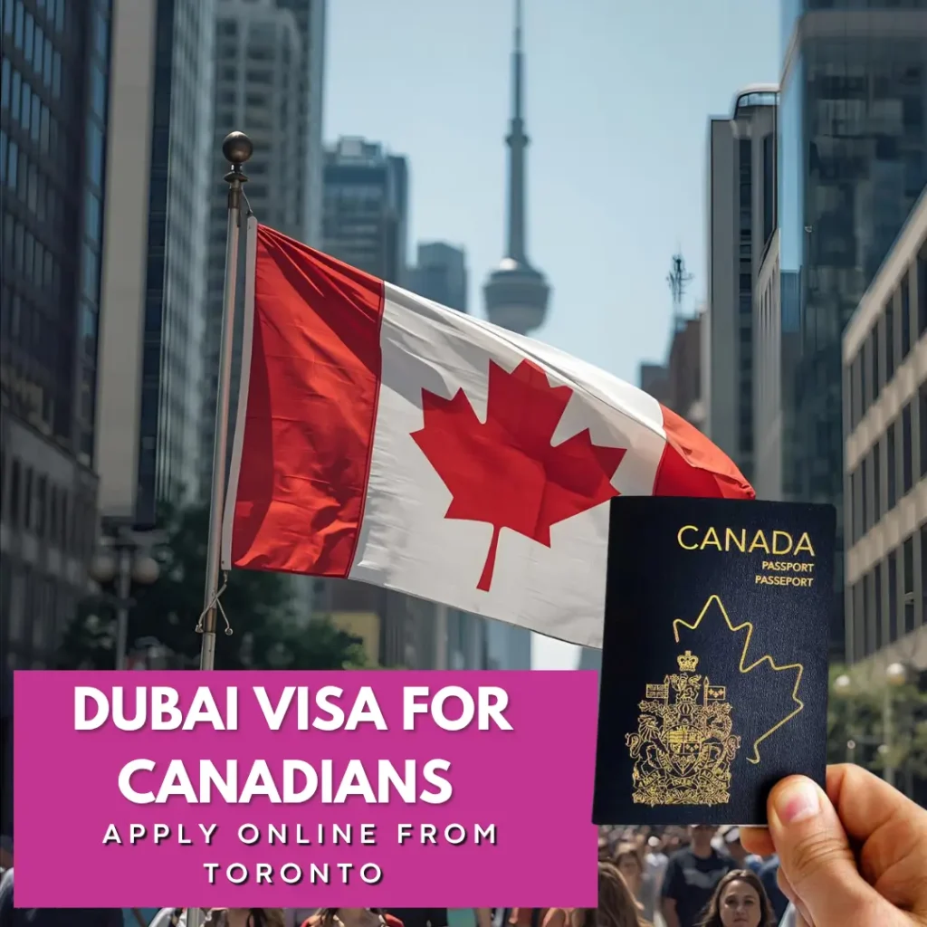 Dubai Visa for Canadians – Apply Online from Toronto >
