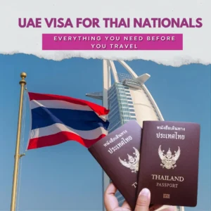 UAE Visa for Thai Nationals  Everything You Need Before You Travel