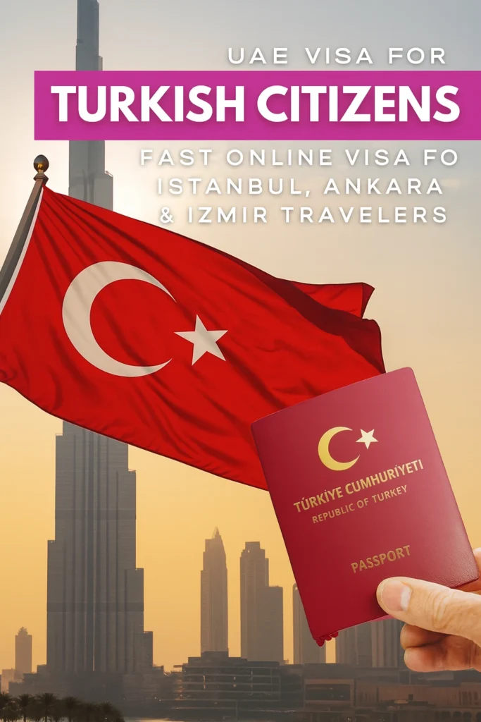 UAE Visa for Turkish Citizens – Fast Online Visa for Istanbul, Ankara & Izmir Travelers