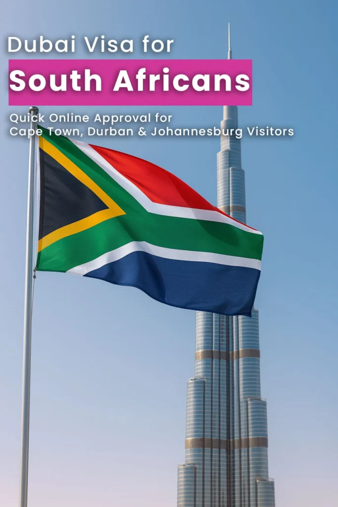 Dubai Visa for South Africans – Quick Online Approval for Cape Town, Durban & Johannesburg Visitors