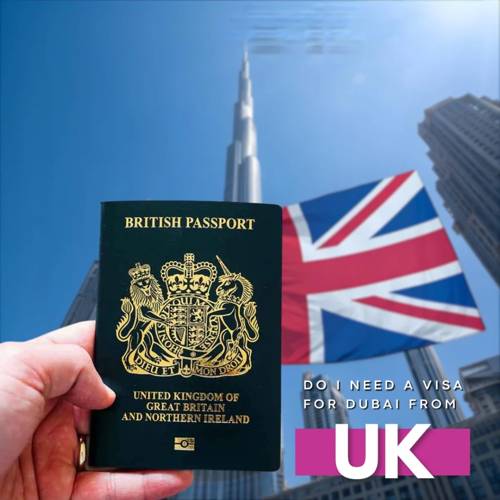 Do I Need a Visa for Dubai from UK