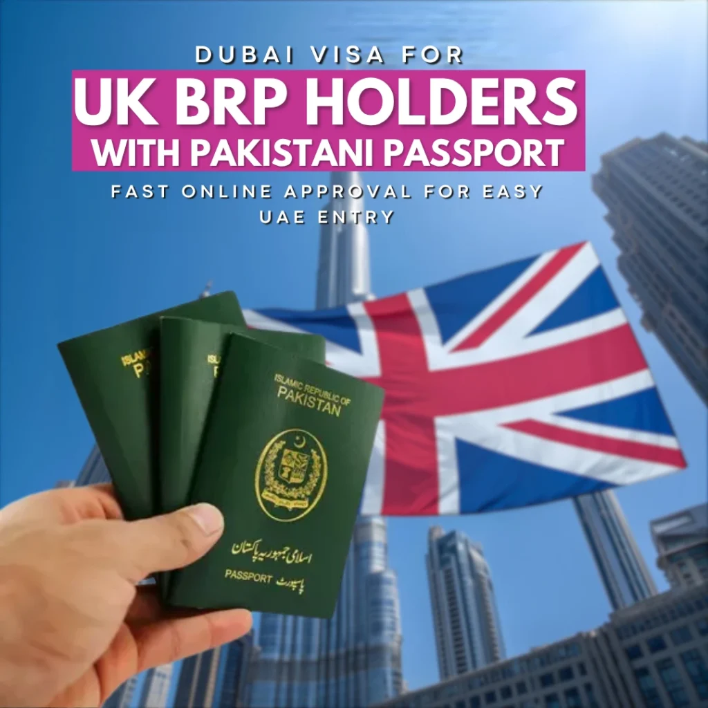 Dubai Visa for UK BRP Holders with Pakistani Passport – Fast Online Approval for Easy UAE Entry