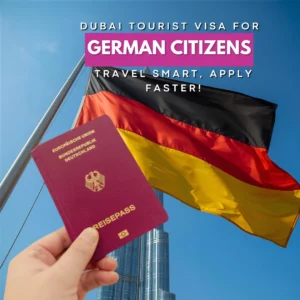 Dubai Tourist Visa for German Citizens  Travel Smart Apply Faster