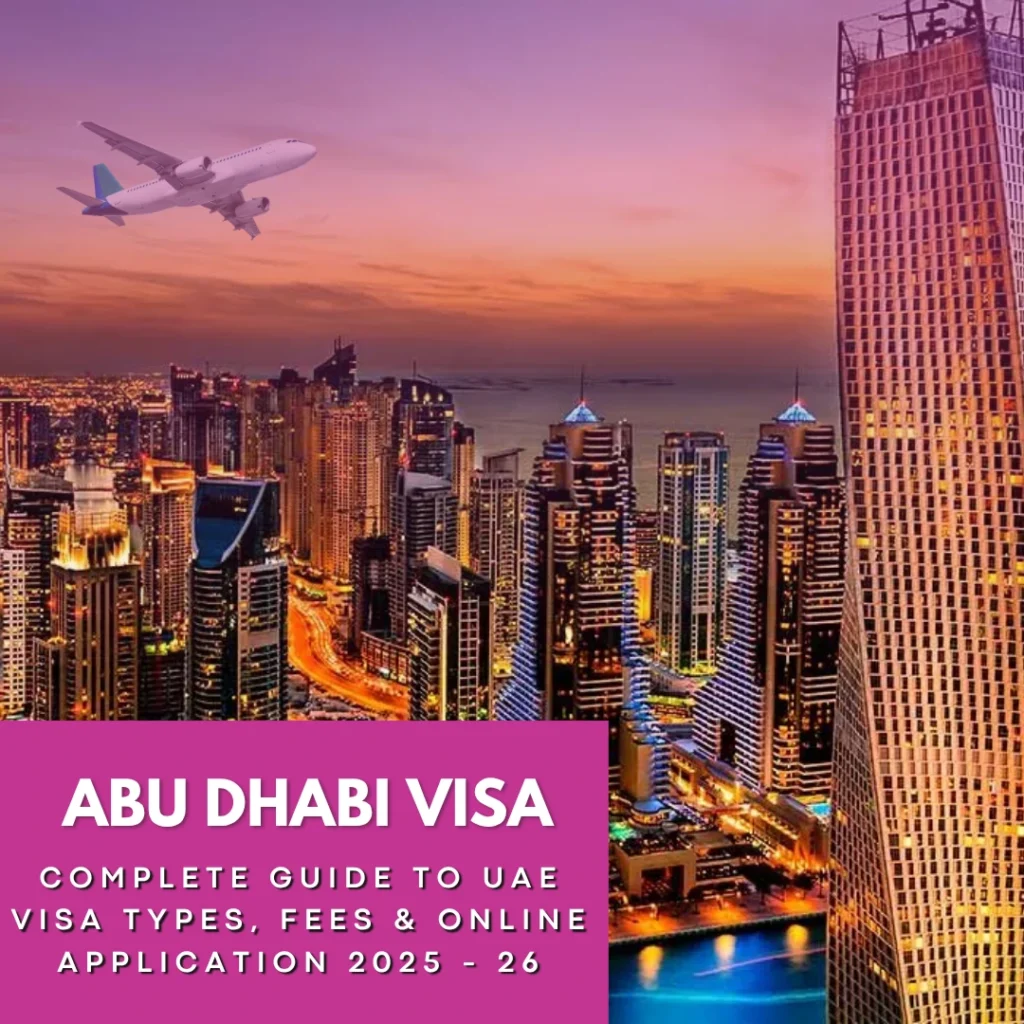 Abu Dhabi Visa – Complete Guide to UAE Visa Types, Fees & Online Application 2025–26