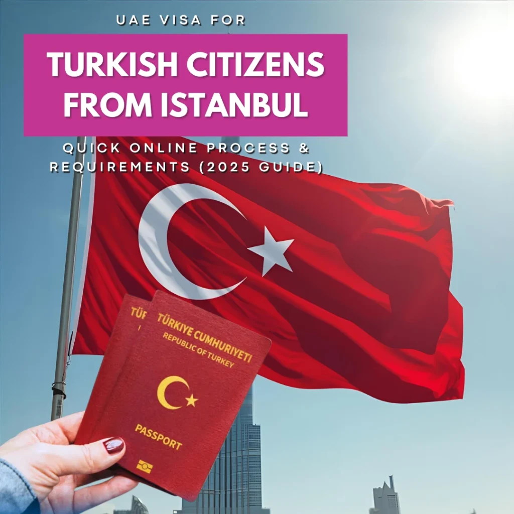 UAE Visa for Turkish Citizens from Istanbul – Apply Online🖱️