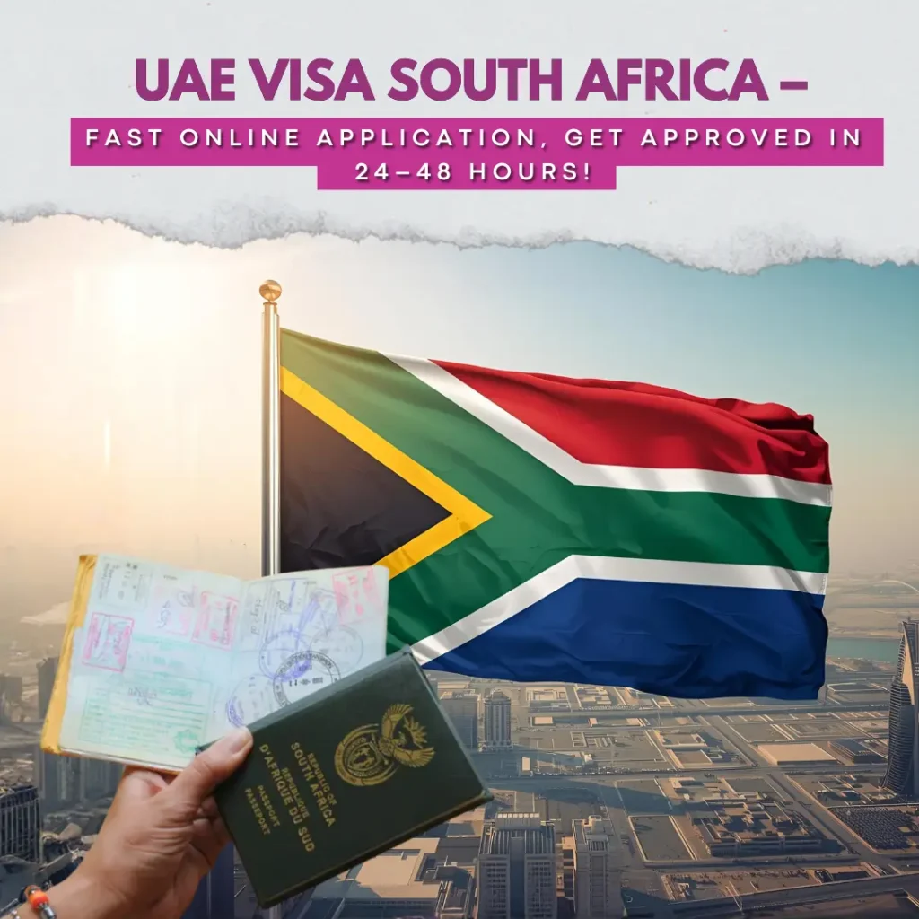 UAE Visa South Africa – Fast Online Application, Get Approved in 24–48 Hours!