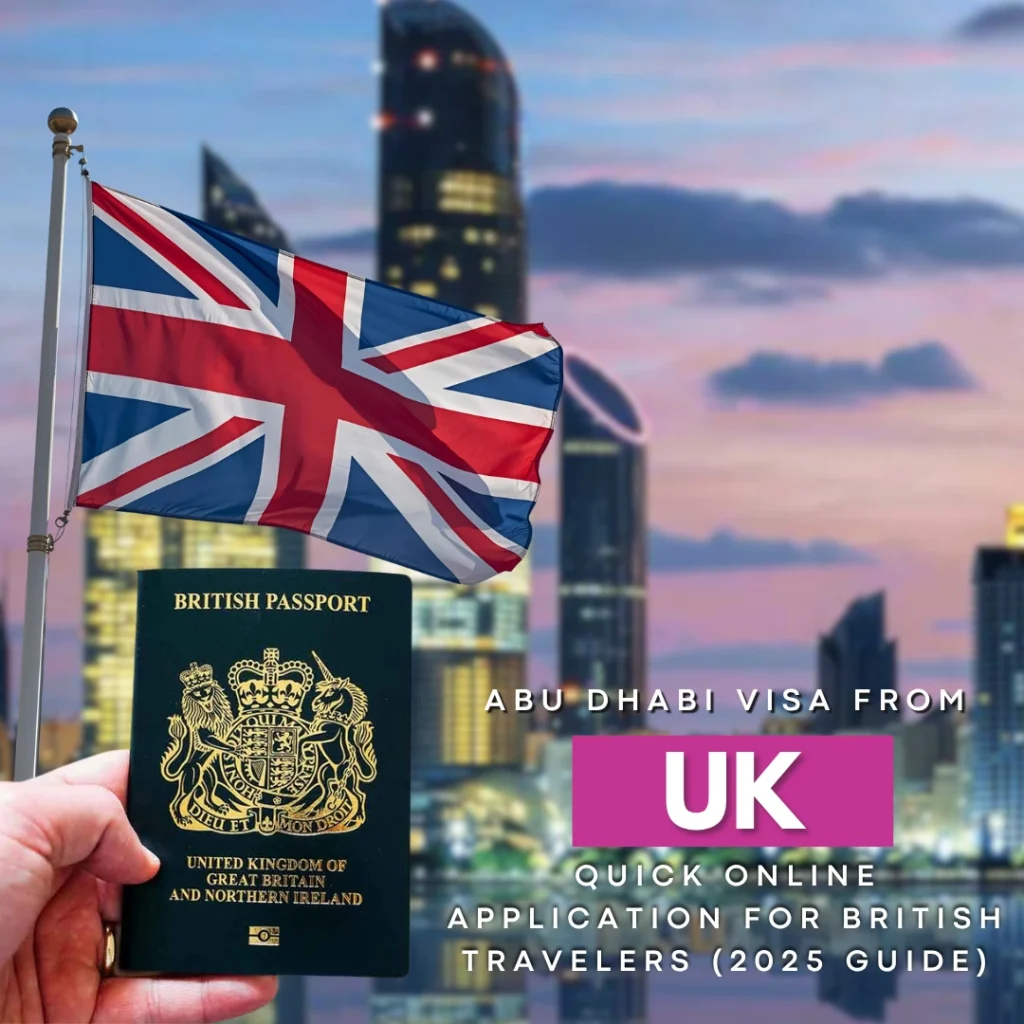 Abu Dhabi Visa from UK – Quick Online Application for British Travelers (2025 Guide)