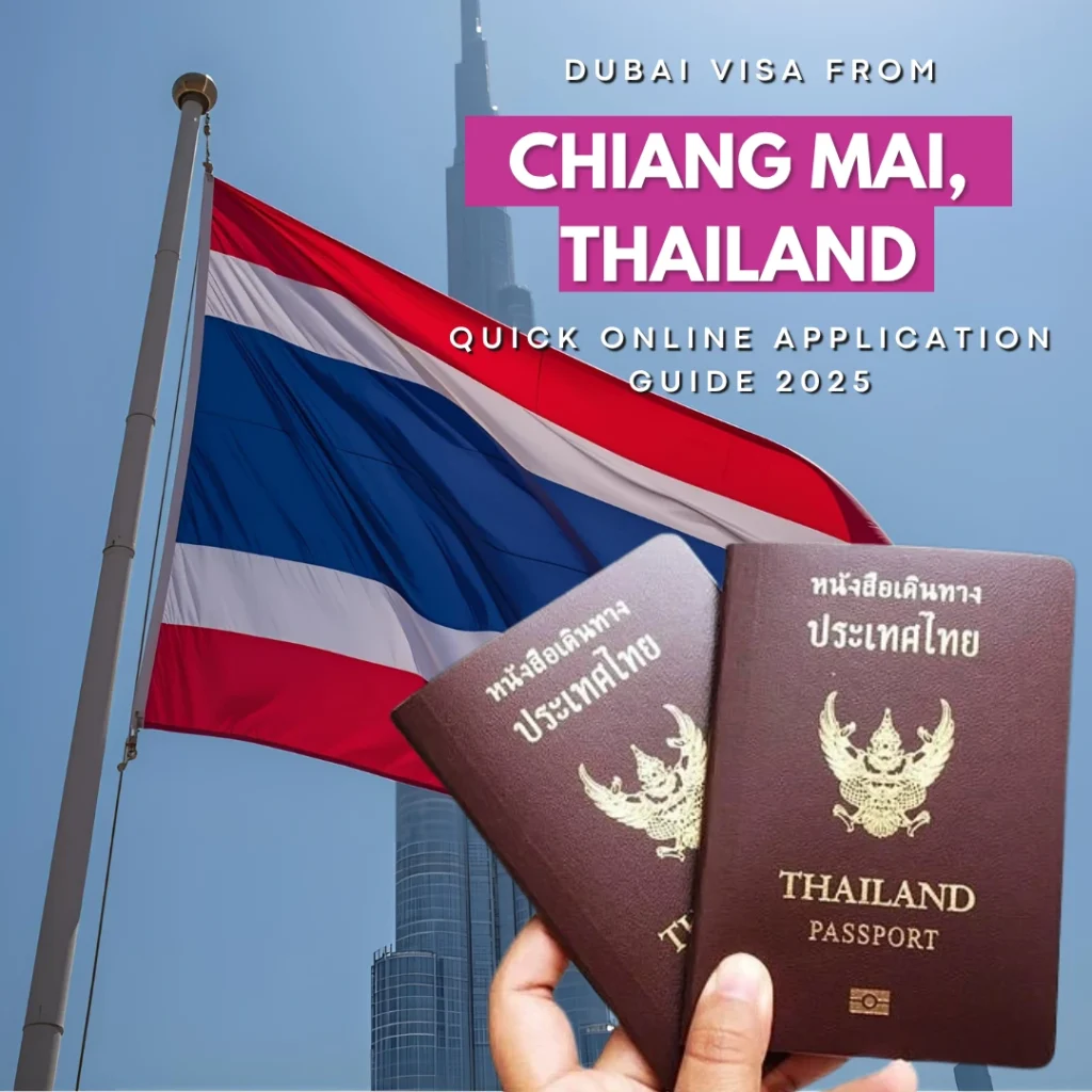 Dubai Visa from Chiang Mai, Thailand – Quick Online Application Guide 2025