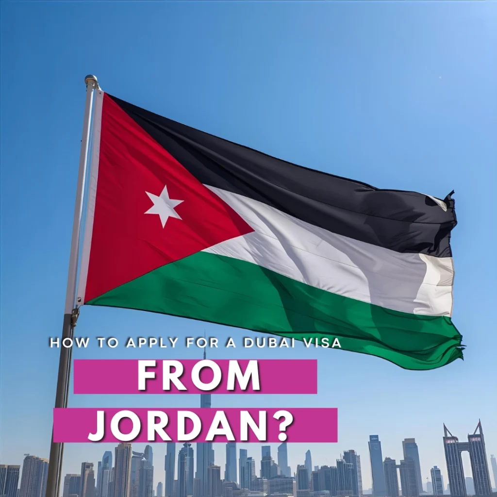 Need a visa to Dubai from Jordan? Apply online at Dubaivisa.com