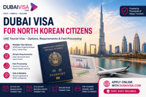 Dubai Visa for North Korean Citizens