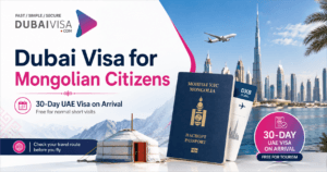 Dubai Visa for Mongolian Citizens