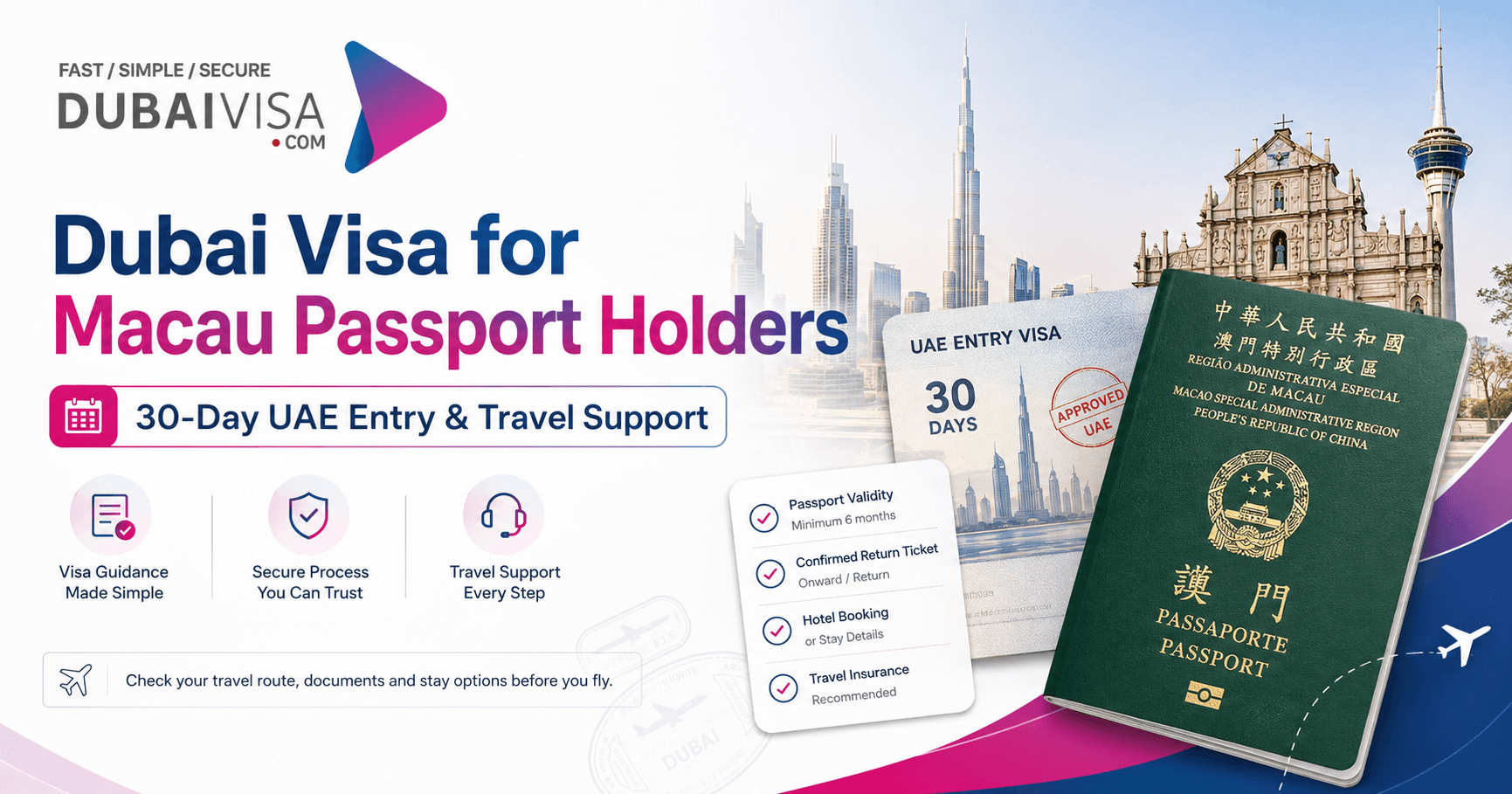 Dubai Visa for Macau Passport Holders featured image with Macao SAR passport, Dubai skyline, 30-day UAE entry guidance and DubaiVisa.com branding.