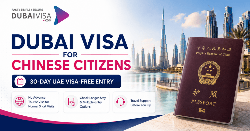 Dubai Visa for Chinese Citizens featured image with Chinese passport, Dubai skyline, 30-day UAE visa-free entry and DubaiVisa.com branding.