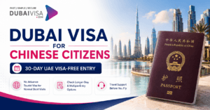 Dubai Visa for Chinese Citizens featured image with Chinese passport, Dubai skyline, 30-day UAE visa-free entry and DubaiVisa.com branding.