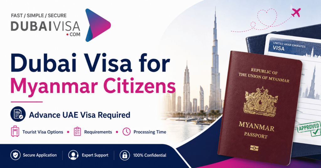 Dubai Visa for Myanmar Citizens