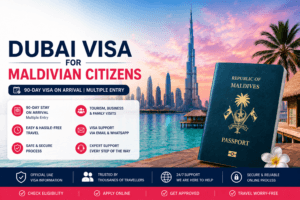 Dubai Visa for Maldivian Citizens