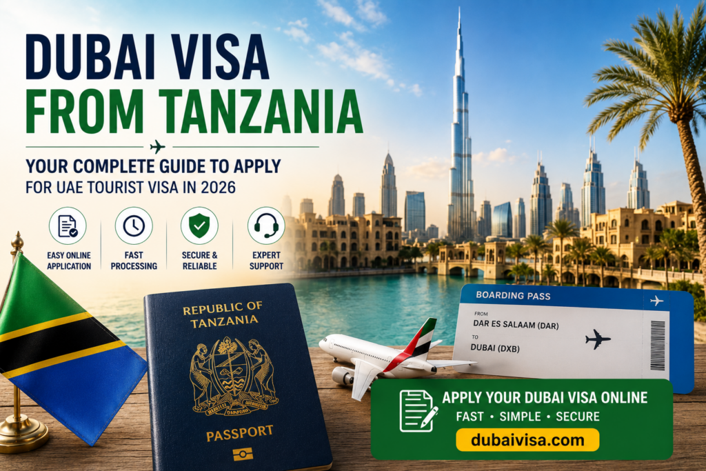 Dubai Visa Guide from Tanzania