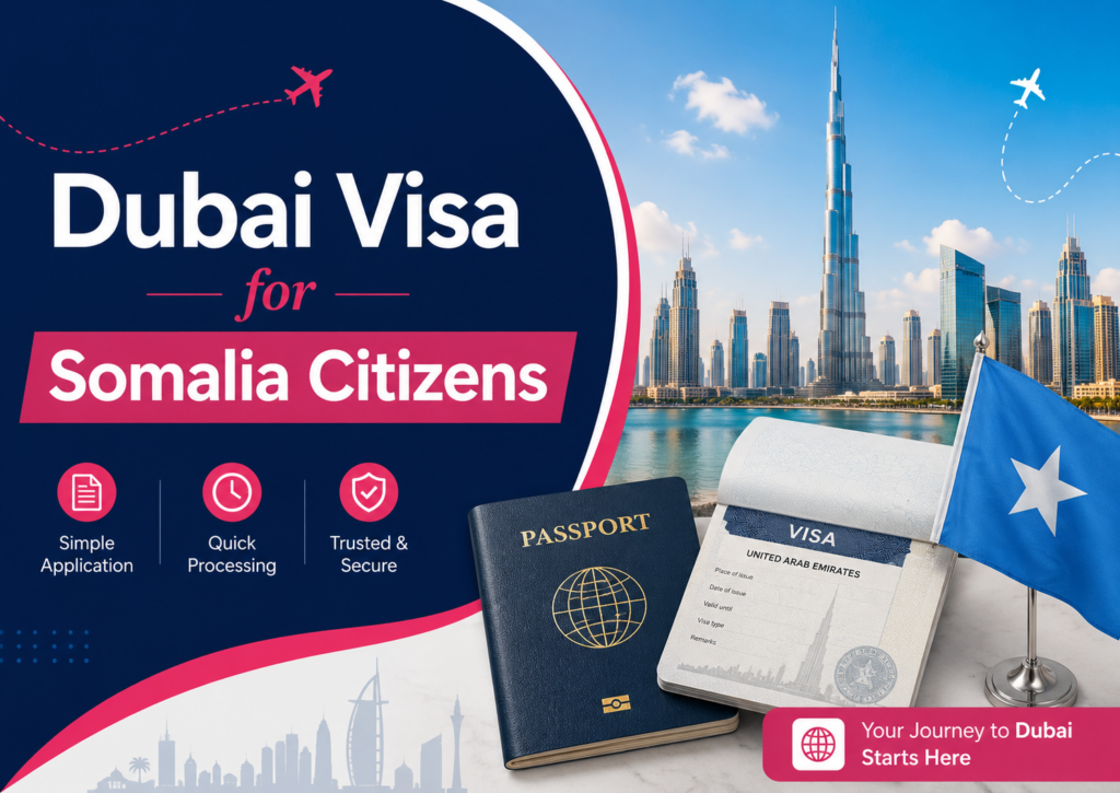 Dubai Visa for Somalia Citizens
