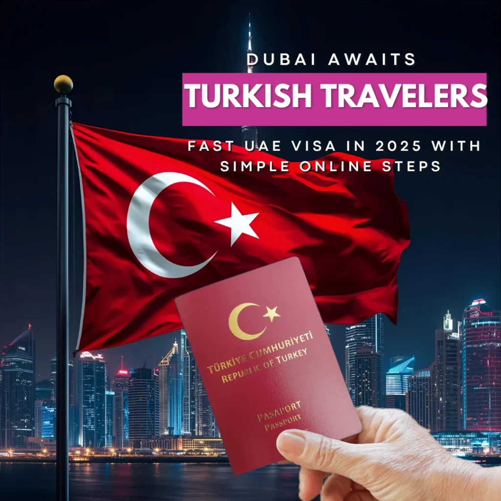 Dubai-Visa-for-Turkish-Citizens-Blog Featured Image -6-10-2025
