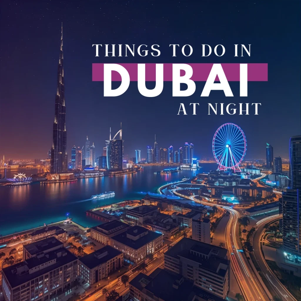 Top-5-Things-to-do-in-Dubai-at-Night-Dubai-Visa - Blog