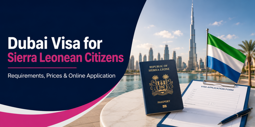 Dubai visa for Sierra Leonean citizens with Sierra Leone passport, visa application and Dubai skyline