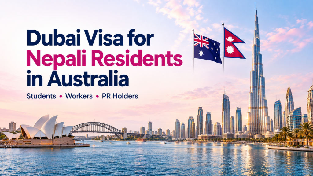 Nepal and Australia flags above Sydney Opera House and Dubai skyline, illustrating Dubai visa guidance for Nepali residents in Australia.