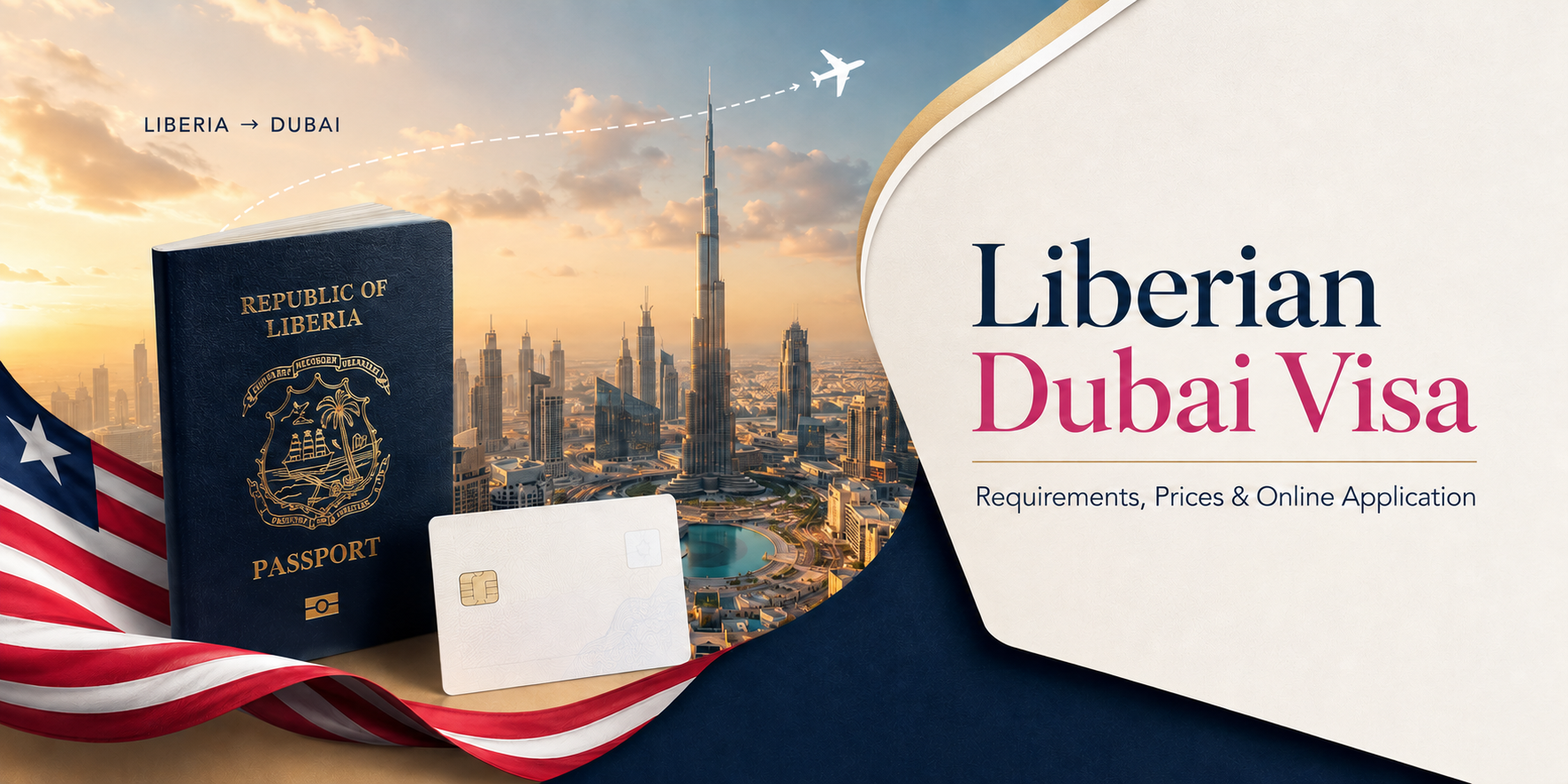 Liberian Dubai visa with Liberia passport, Liberia to Dubai route and Dubai skyline